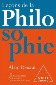 Leçons de la philosophie - Renaut Alain - Billier Jean-Cassien - Savidan Patr