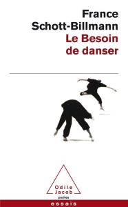 Le besoin de danser - Schott-Billmann France