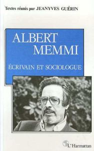 Albert Memmi, écrivain et sociologue - Guérin Jeanyves