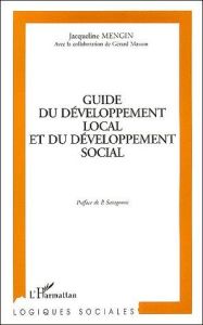Guide du développement local et du développement social - Mengin Jacqueline