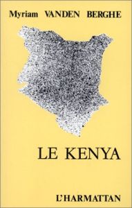 Le Kenya - Vanden Berghe Myriam