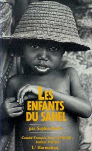 Les enfants du Sahel - Bessis Sophie