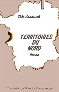 Territoires du Nord - Ananissoh Théo