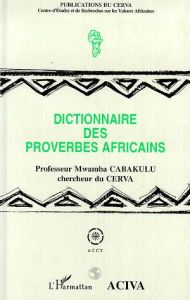 Dictionnaire des proverbes africains - Cabakulu Mwamba