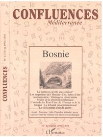 Confluences Méditerranée N° 13, hiver 1994-1995 : Bosnie - Chiclet Christophe