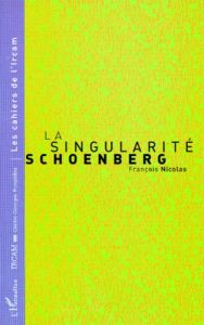 Obras completas / Alfonso Reyes Tome 12 : La singularité Schoenberg - Nicolas François