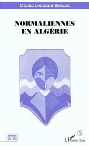 Normaliennes en Algérie - Lemdani Belkaid Malika