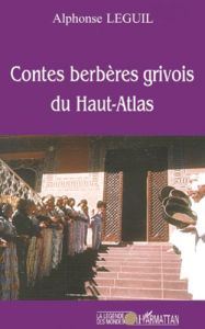 Contes berbères grivois du Haut-Atlas. Edition bilingue français-berbère - Leguil Alphonse