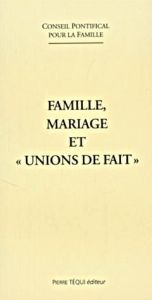 FAMILLE MARIAGE UNION DE FAIT - CONSEIL PONTIFICAL P