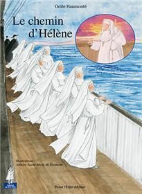 LE CHEMIN D HELENE - HAUMONTE ODILE