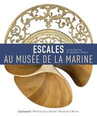 Escales au musée de la Marine - Mourot Marjolaine - Boëll Denis-Michel