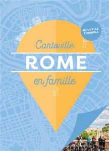 Rome en famille. Edition 2023 - Allemand Anne-Caroline - Bianchi Katia - Pavard Ch