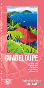 Guadeloupe. Basse-Terre, Grande-Terre, les Saintes, Marie-Galante, la Désirade - Pointier Jean-Pierre - Rançon Jean-Philippe - Reda