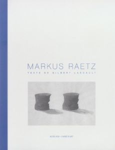Markus Raetz - Lascault Gilbert - Fournier Jean-Paul - Valade Dan