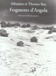 Fragments d'Angola - Roy Sébastien - Roy Thomas - Agualusa José Eduardo
