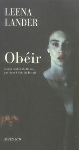Obéir - Lander Leena - Colin du Terrail Anne