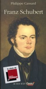 Franz Schubert - Cassard Philippe