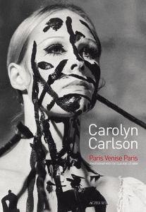 Carolyn Carlson. Paris-Venise-Paris - Lê-Anh Claude - Carlson Carolyn - Siméon Jean-Pier