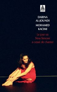 Le jour où Nina Simone a cessé de chanter - Al-Joundi Darina - Kacimi Mohamed