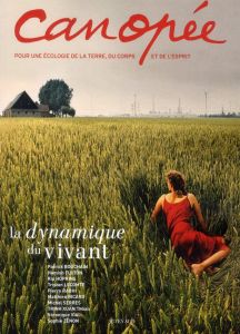 Canopée N° 9/2011 : La dynamique du vivant - Lemarchand Françoise