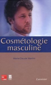 Cosmétologie masculine - Martini Marie-Claude