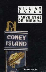 Labyrinthe de miroirs - Bayer William