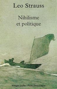 Nihilisme et politique - Strauss Leo - Sedeyn Olivier