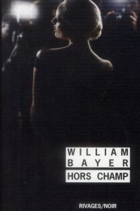 Hors champ - Bayer William - Ferry Bernard