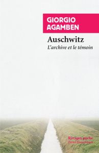 Homo sacer. Tome 3, Ce qui reste d'Auschwitz - L'archive et le témoin - Agamben Giorgio - Alféri Pierre