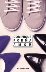 Amor - Forma Dominique