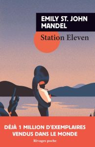 Station Eleven - St John Mandel Emily - Chergé Gérard de