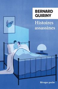 Histoires assassines. Nouvelles - Quiriny Bernard