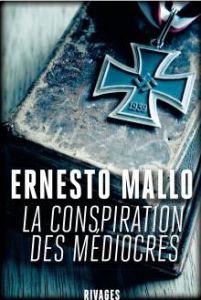 La conspiration des médiocres - Mallo Ernesto - Hamilton Olivier