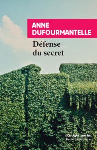 Défense du secret - Dufourmantelle Anne - Casiraghi Charlotte
