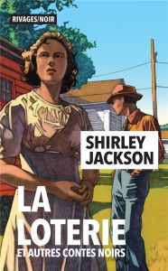 La loterie et autres contes noirs - Jackson Shirley - Duvigneau Fabienne - Hyman Miles