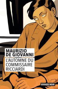 L'Automne du commissaire Ricciardi - De Giovanni Maurizio - Rousseau Odile