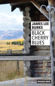 Black Cherry Blues - Burke James Lee - Michalski Freddy