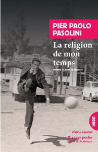 La religion de mon temps. Edition bilingue français-italien - Pasolini Pier Paolo - Ceccatty René de