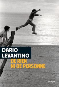 De rien ni de personne - Levantino Dario - Caillat Lise