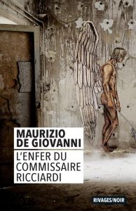 L'enfer du commissaire Ricciardi - De Giovanni Maurizio - Rousseau Odile