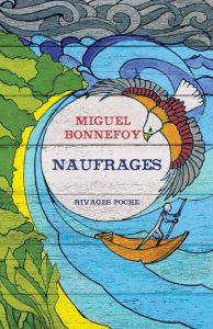 Naufrages - Bonnefoy Miguel