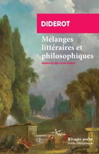 Mélanges littéraires et philosophiques - Diderot Denis