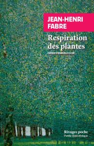 Respiration des plantes - Fabre Jean-Henri - Coccia Emanuele