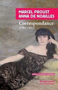 Correspondance. (1901-1919) - Noailles Anna de - Proust Marcel - Bertrand Mathil
