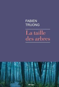 La taille des arbres - Truong Fabien