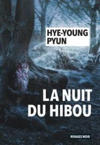 La nuit du hibou - Pyun Hye-Young - Roux Pascale - Lee Tae-yeon