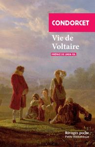 Vie de Voltaire - Condorcet Nicolas de - Gil Linda