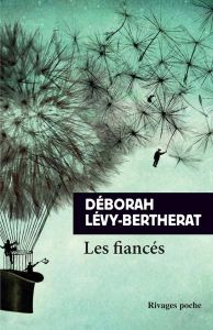 Les fiancés - Lévy-Bertherat Déborah
