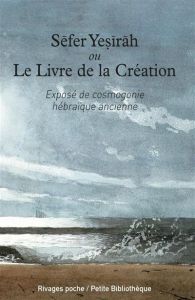 Le Livre de la Création. Edition bilingue français-hébreu - Fenton Paul