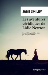 Les Aventures véridiques de Lidie Newton - Smiley Jane - Adelstain Françoise